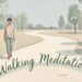 How to Try Walking Meditation on Any Daily Walk - GEO for ecommerce